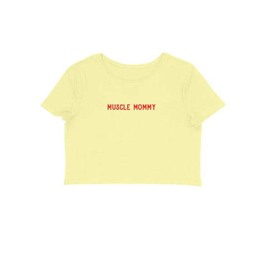 Muscle Mommy Crop Top