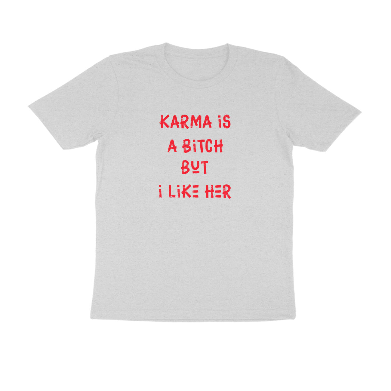 Karma Round Neck T-shirt