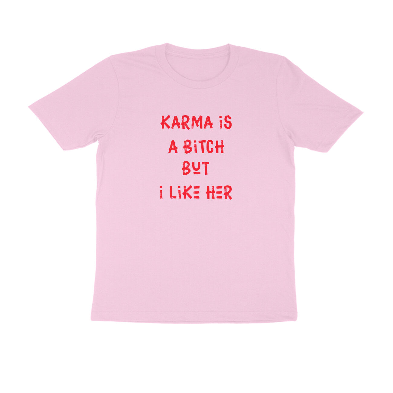 Karma Round Neck T-shirt