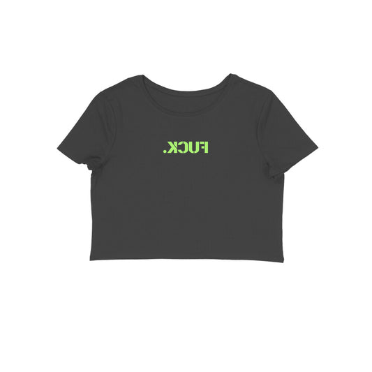 Just Fu*k Crop Top