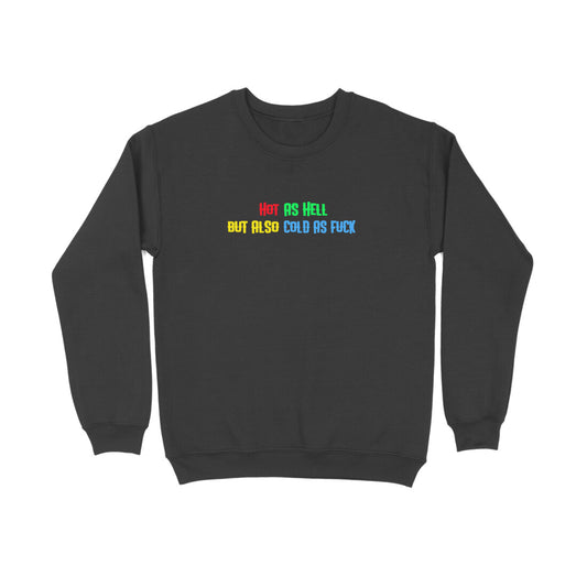 Hot & Cold Sweatshirt